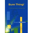 Sure Thing!  A Confirmation Book For Teenage Boys by Susan Hardwick